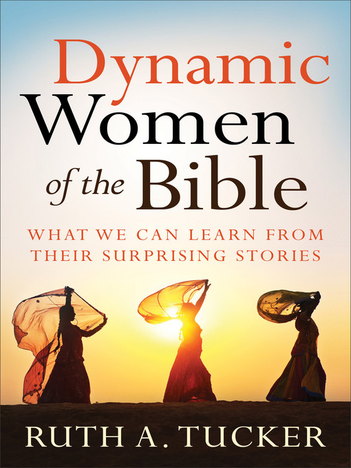 Title details for Dynamic Women of the Bible by Ruth A. Tucker - Available